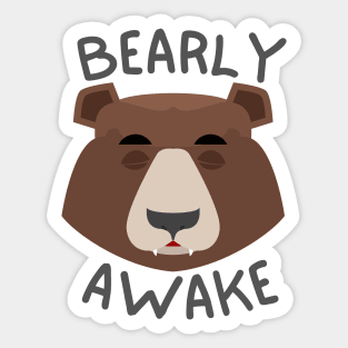 Bearly Awake Sticker